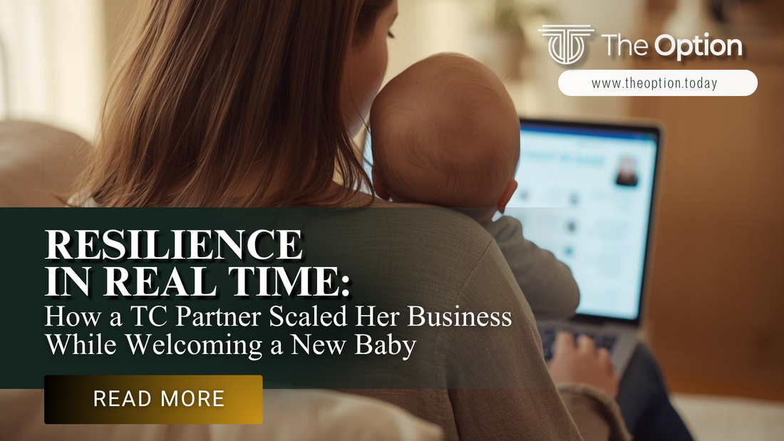 🌸 Resilience in Real Time: How a TC Partner Scaled Her Business While Welcoming a New Baby